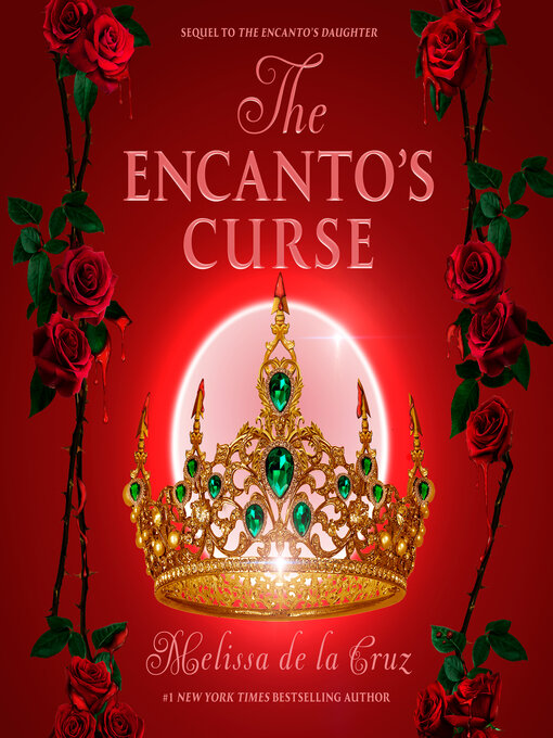 Title details for The Encanto's Curse by Melissa de la Cruz - Available